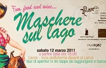 LOMBARDIA. LECCO. La Festa carnevalesca ha un altro sapore con Event…ualmente! | Sabato 12 marzo 2011 Images Public Dps News Mascheresullago300x 272362