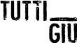 Tutti Giu