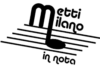METTI MILANO IN NOTA