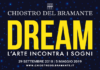 ROMA. AL CHIOSTRO BRAMANTE MOSTRA “DREAM” dream mostra arte roma