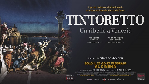 Tintoretto cinema - un ribelle a Venezia - 25 26 27 Febbraio 2019