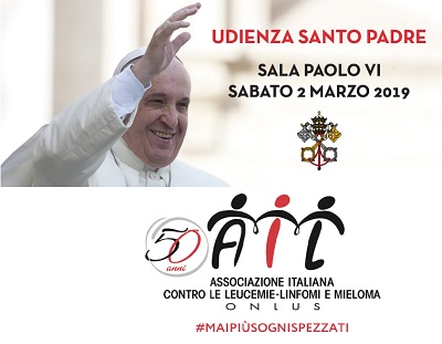 Ail Papa Bergoglio Roma 2 Marzo 2019 AIL PAPA BERGOGLIO ROMA 2 MARZO 2019