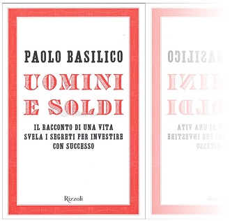 Libro di Paolo Basilico - Uomini e soldi