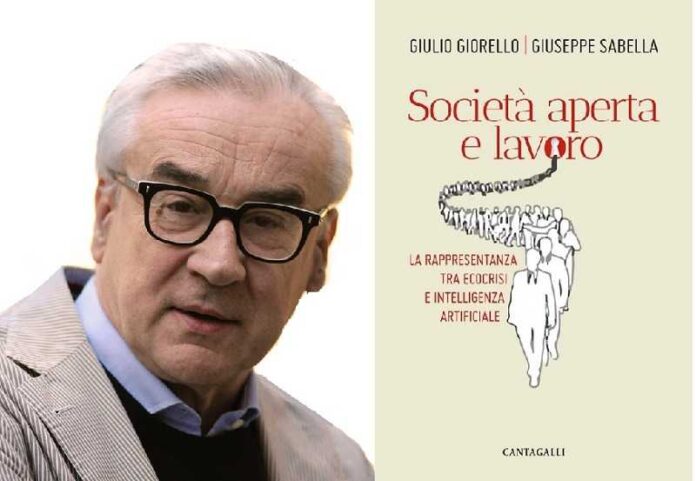 Giulio Giorello - Giuseppe SabellaLibro - Società aperta e Lavoro Giulio Giorello Giuseppe Sabella Societa Aperta E Lavoro