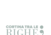 CORTINA TRA LE RIGHE