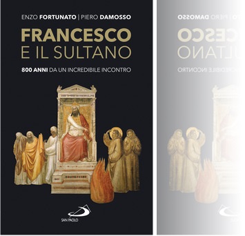 Francesco E Il Sultano Francesco e il Sultano