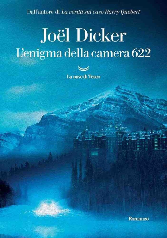 Joel Dicker L Enigma Della Camera 622 Joel Dicker L Enigma Della Camera 622