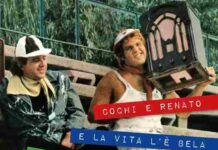 COCHI E RENATO E LA VITA L’È BELA