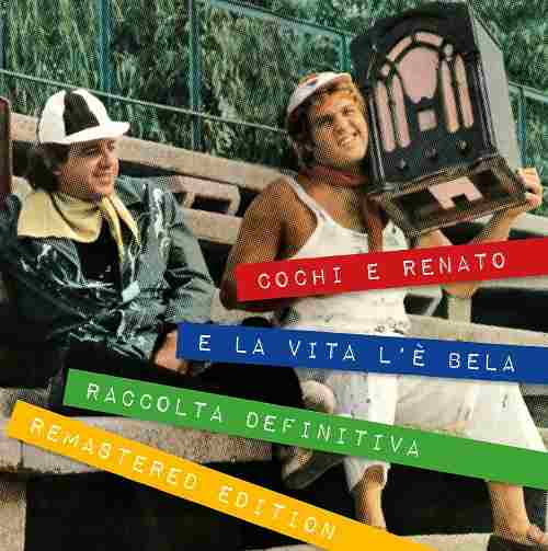Cochi e Renato_ COVER_E la vita l'è bela