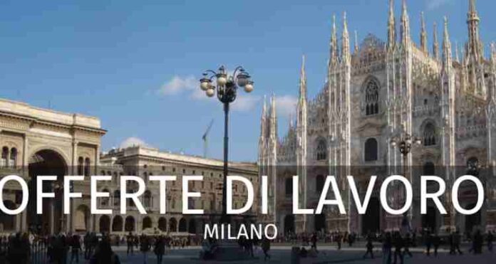offerte di lavoro milano