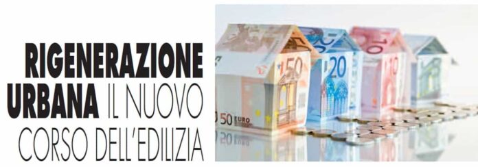 Rigenerazione Urbana il nuovo corso dell'edilizia