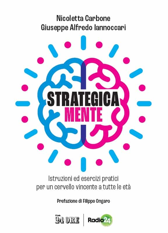 STRATEGICA MENTE Nicoletta Carbone G A Iannoccari STRATEGICA MENTE Nicoletta Carbone G A Iannoccari