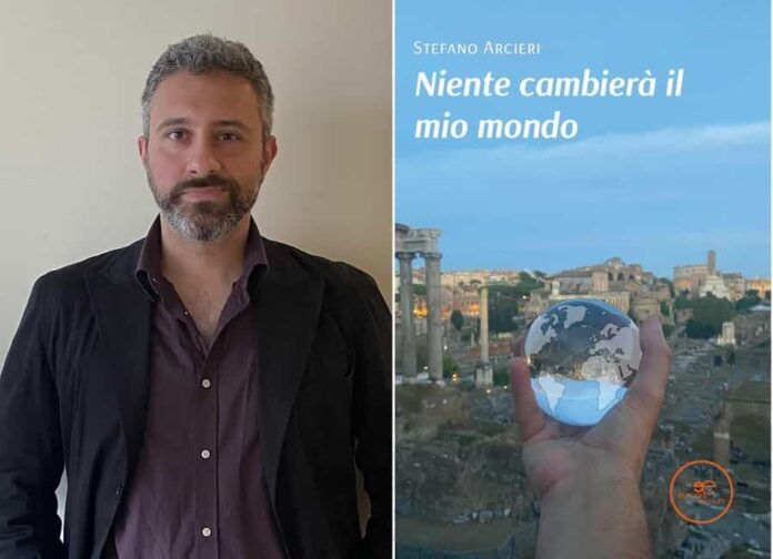 Stefano Arcieri Libro Niente cambierà il mio mondo