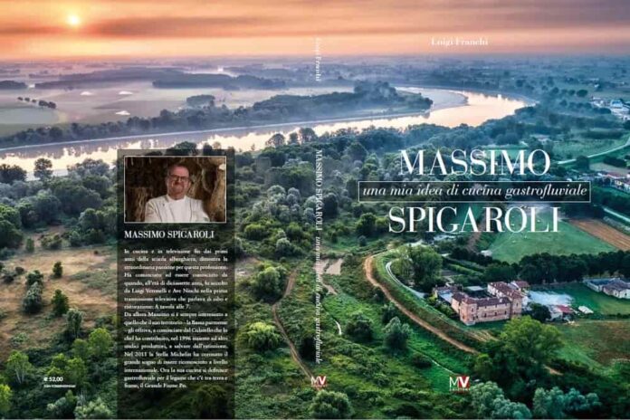 Massimo Spigaroli Una mia idea di cucina gastro fluviale Massimo Spigaroli Una mia idea di cucina gastro fluviale
