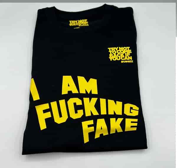 T shirt I'm Fucking Fake