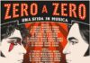 ZERO A ZERO UNA SFIDA IN MUSICA