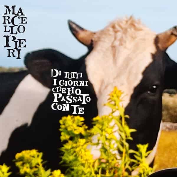 MARCELLO PIERI DI TUTTI I GIORNI CHE HO PASSATO CON TE copertina