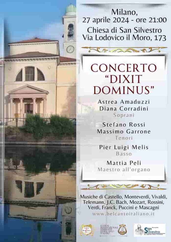Concerto DIXIT DOMINUS Festival Belcanto Italiano Milano, Chiesa di San Silvestro 27 aprile 2024